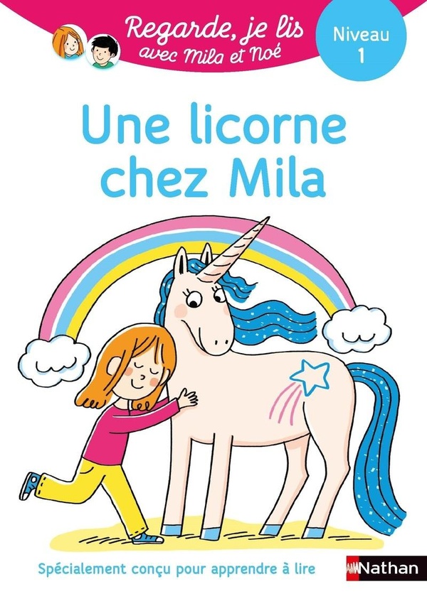 REGARDE JE LIS ! HISTOIRE A LIRE TOUT SEUL - UNE LICORNE CHEZ MILA NIV 1