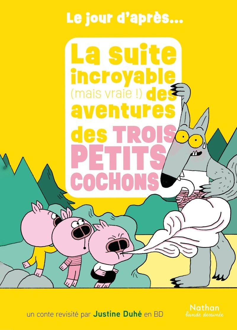 LE JOUR D'APRES - LA SUITE INCROYABLE (MAIS VRAIE !) DES AVENTURES DES TROIS PETITS COCHONS
