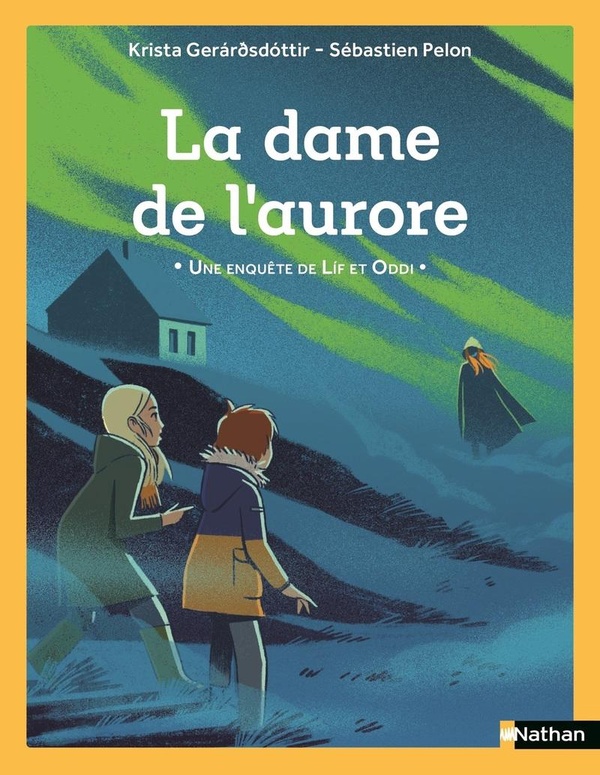 UNE ENQUETE DE LIF ET ODDI - LA DAME DE L'AURORE