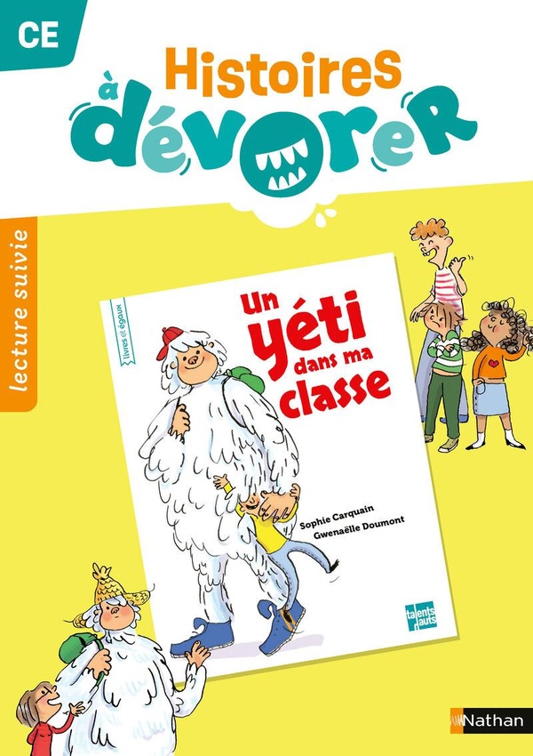 HISTOIRES A DEVORER - CE UN YETI DANS MA CLASSE - FICHIER D'EXPLOITATION