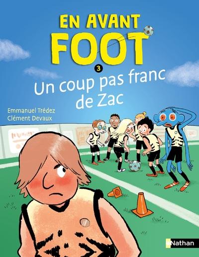 EN AVANT FOOT - UN COUP PAS FRANC DE ZAC - 3