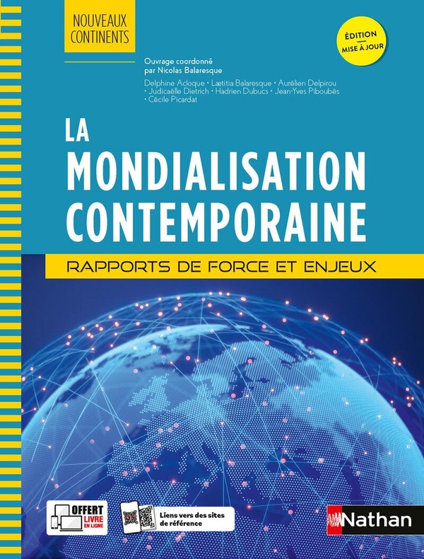 LA MONDIALISATION CONTEMPORAINE - RAPPORTS DE FORCE ET ENJEUX