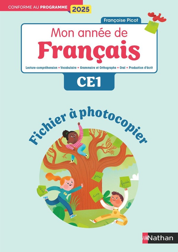 MON ANNEE DE FRANCAIS - CE1 - FICHIER A PHOTOCOPIER - EDITIONS 2025