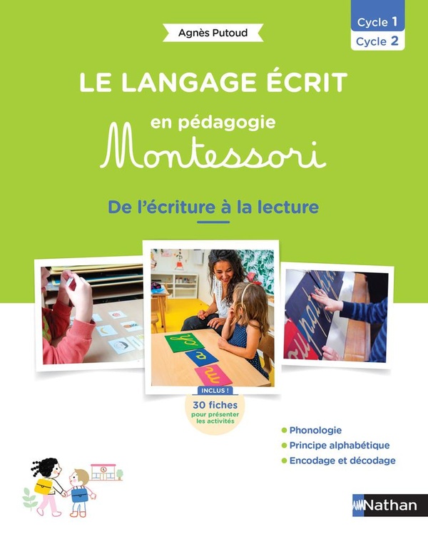 LE LANGAGE ECRIT EN PEDAGOGIE MONTESSORI DE LA PS A LA GS