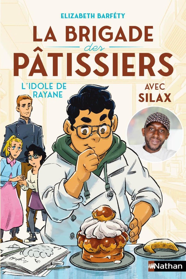 LA BRIGADE DES PATISSIERS AVEC SILAX - TOME 4 L'IDOLE DE RAYANE - VOL04