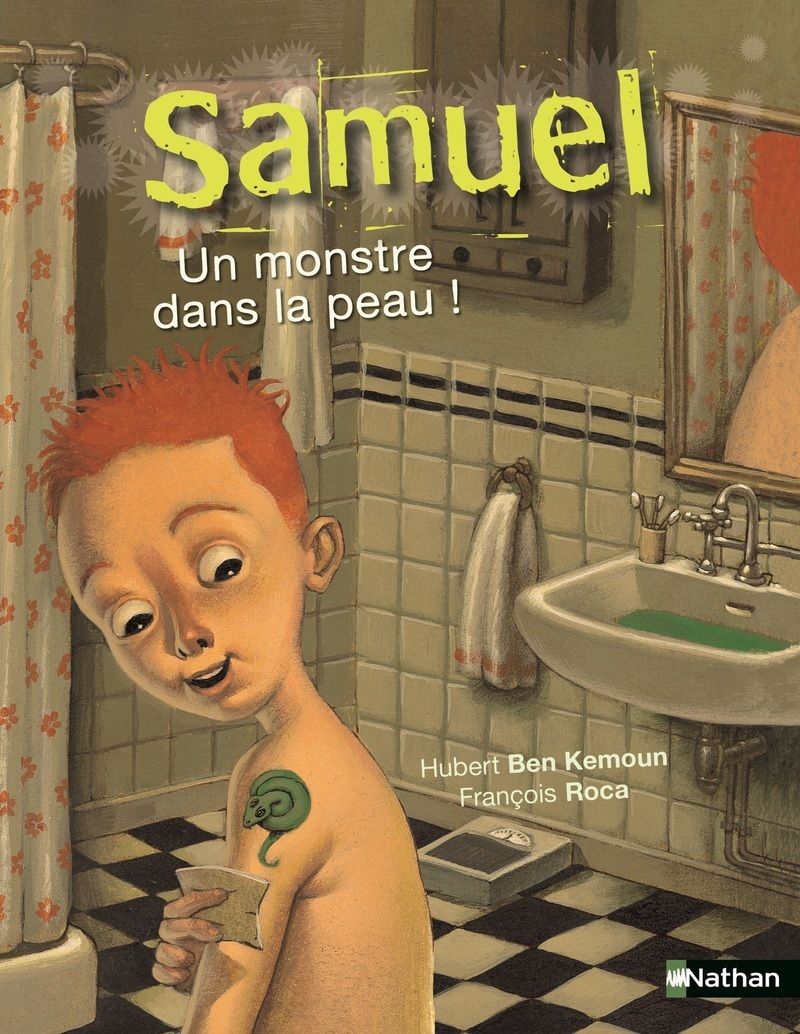SAMUEL - UN MONSTRE DANS LA PEAU !