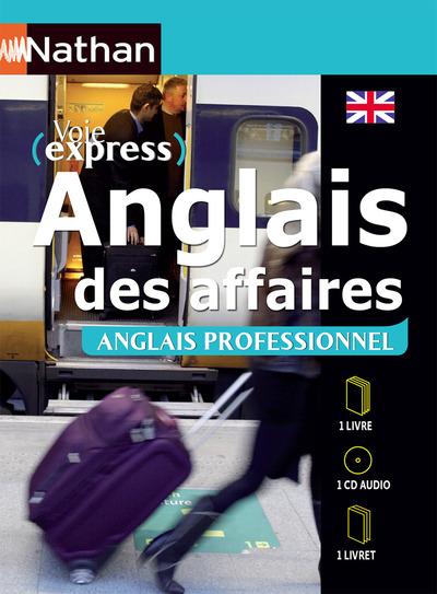 ANGLAIS DES AFFAIRES / ANGLAIS PROFESSIONNEL VOIE EXPRESS PROFESSIONNEL LIVRE + CD AUDIO