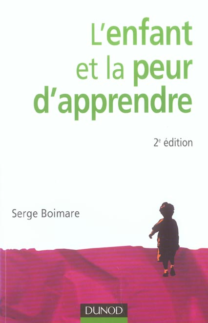 L'ENFANT ET LA PEUR D'APPRENDRE - 2EME EDITION