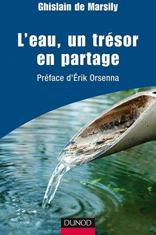 L'EAU, UN TRESOR EN PARTAGE - PREFACE D'ERIK ORSENNA