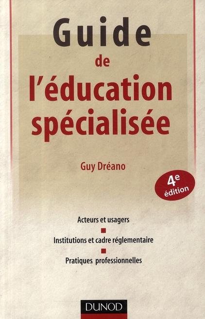 GUIDE DE L'EDUCATION SPECIALISEE - 4EME EDITION
