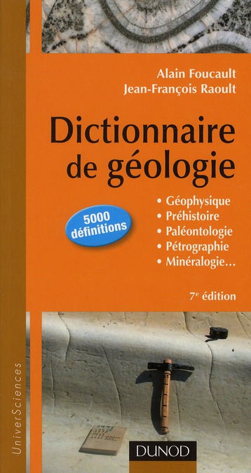 DICTIONNAIRE DE GEOLOGIE - 7E EDITION