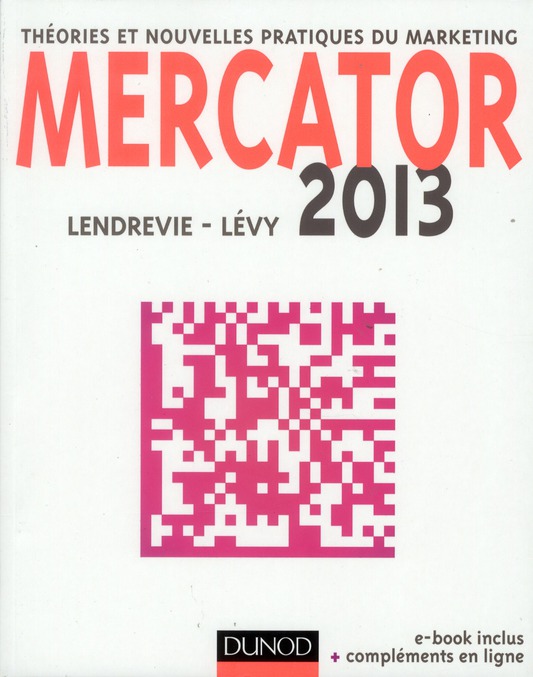 MERCATOR 2013 - THEORIES ET NOUVELLES PRATIQUES DU MARKETING