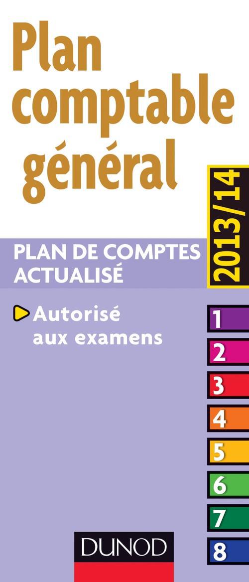 PLAN COMPTABLE GENERAL 2013/2014 - 14E EDITION - PLAN DE COMPTES ACTUALISE