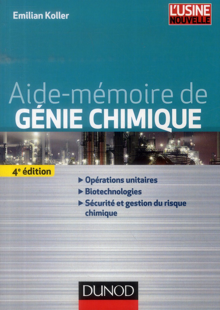 AIDE-MEMOIRE DE GENIE CHIMIQUE - 4E ED.