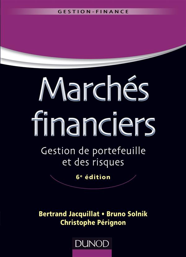 GESTION MASTER - T01 - MARCHES FINANCIERS - 6E ED - GESTION DE PORTEFEUILLE ET DES RISQUES