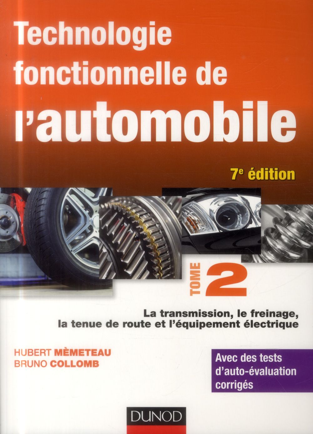 TECHNOLOGIE FONCTIONNELLE DE L'AUTOMOBILE - TOME 2 - 7E ED.