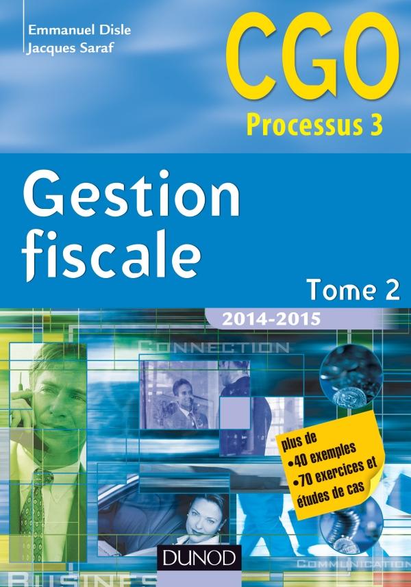 GESTION FISCALE 2014-2015 - TOME 2 - 13E ED. - MANUEL