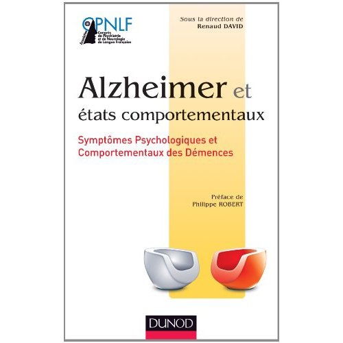 ALZHEIMER ET ETATS COMPORTEMENTAUX - SYMPTOMES PSYCHOLOGIQUES ET COMPORTEMENTAUX DES DEMENCES