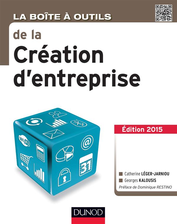 LA BOITE A OUTILS DE LA CREATION D'ENTREPRISE - 3E ED. EDITION 2015