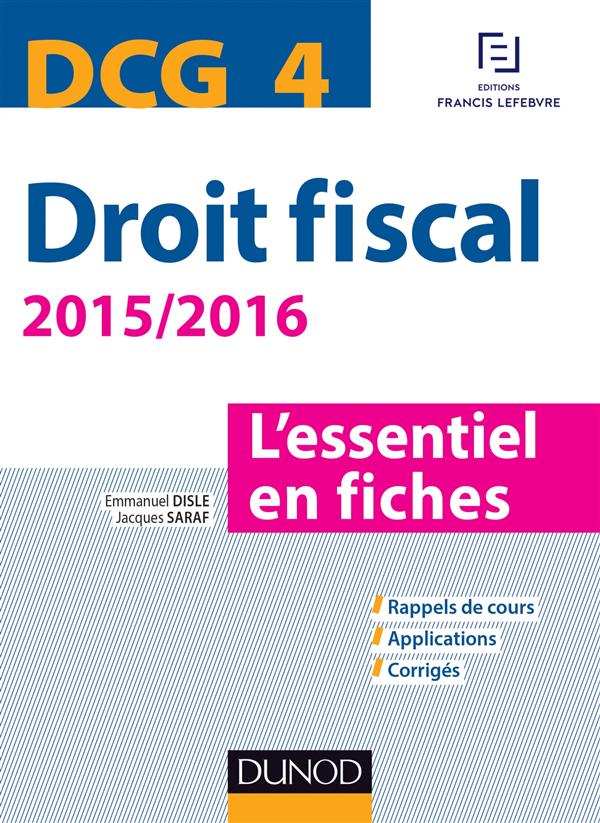 DCG 4 - DROIT FISCAL - 2015/2016 - 7E ED. - L'ESSENTIEL EN FICHES