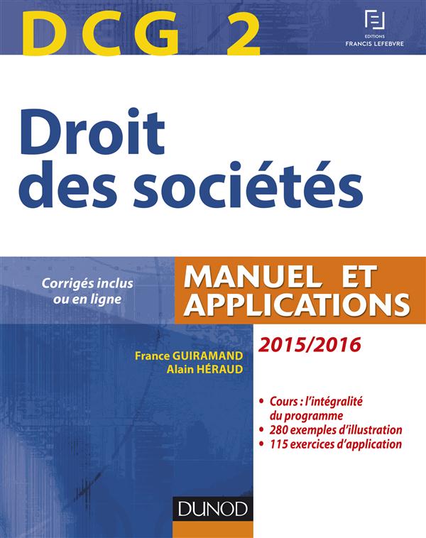 DCG 2 - DROIT DES SOCIETES 2015/2016 - 9E EDITION - MANUEL ET APPLICATIONS
