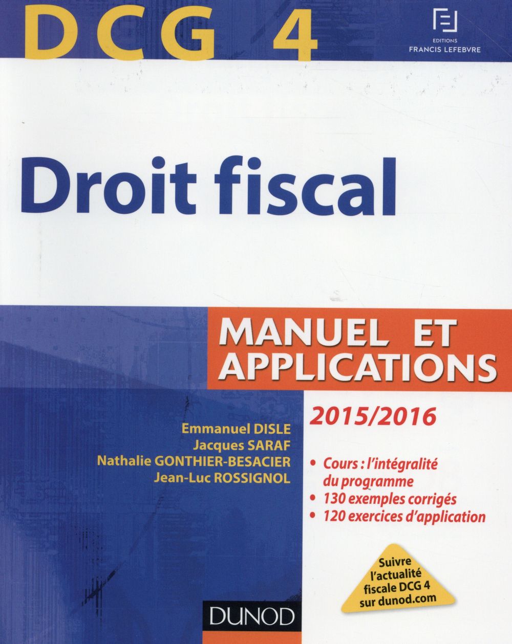 DCG 4 - DROIT FISCAL 2015/2016 - 9E EDITION - MANUEL ET APPLICATIONS