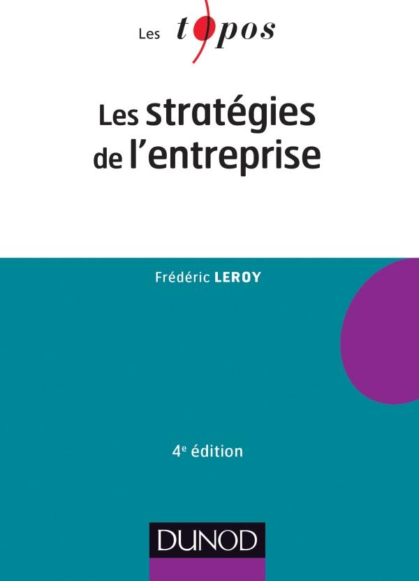 LES STRATEGIES DE L'ENTREPRISE - 4E EDITION