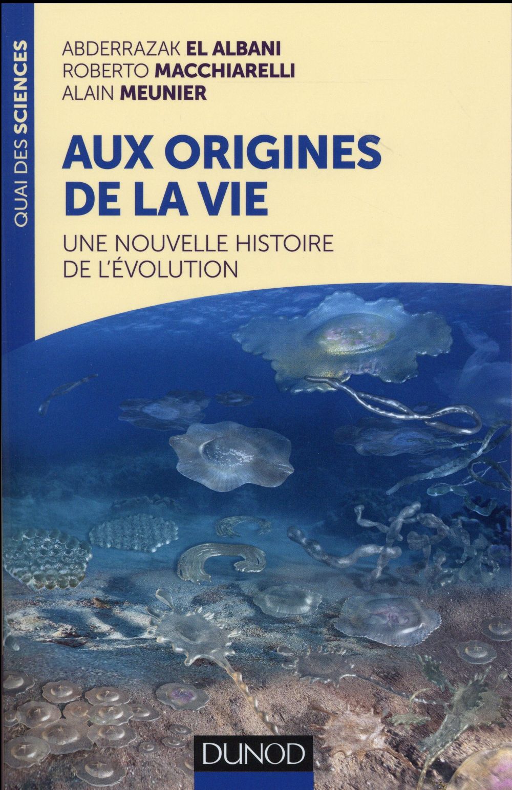 AUX ORIGINES DE LA VIE - UNE NOUVELLE HISTOIRE DE L'EVOLUTION