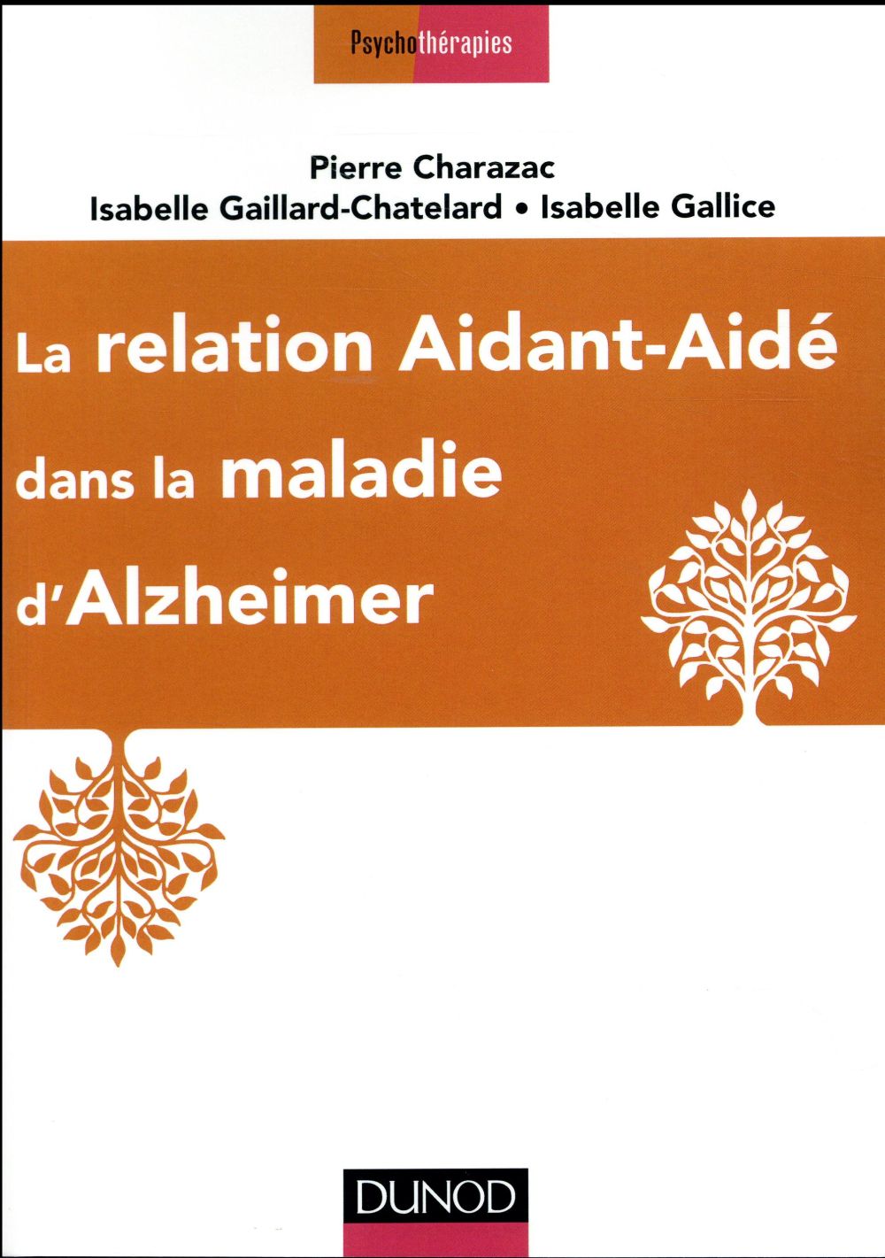 LA RELATION AIDANT-AIDE DANS LA MALADIE D'ALZHEIMER