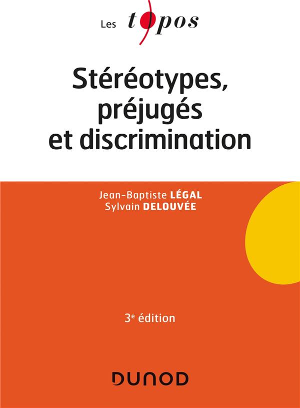STEREOTYPES, PREJUGES ET DISCRIMINATIONS - 3E ED.