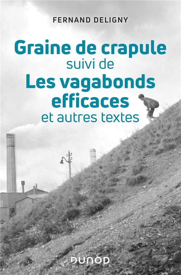 GRAINE DE CRAPULE - SUIVI DE LES VAGABONDS EFFICACES