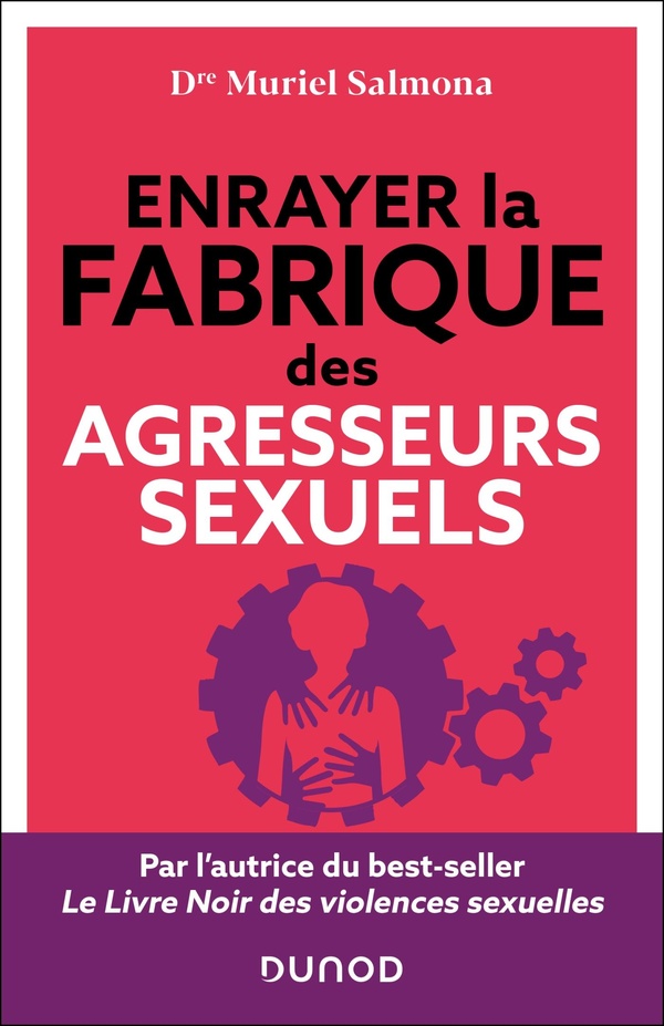 ENRAYER LA FABRIQUE DES AGRESSEURS SEXUELS