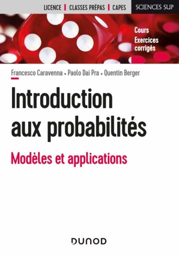 INTRODUCTION AUX PROBABILITES - MODELES ET APPLICATIONS : MATHEMATIQUES, PHYSIQUE, INFORMATIQUE, SCI