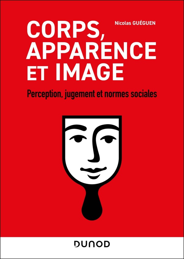CORPS, APPARENCE ET IMAGE - PERCEPTION, JUGEMENT ET NORMES SOCIALES