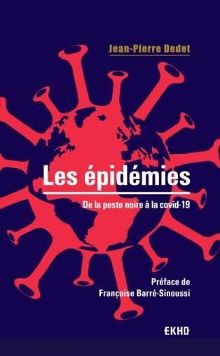 LES EPIDEMIES  - DE LA PESTE NOIRE A LA COVID-19