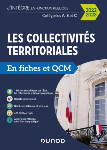 LES COLLECTIVITES TERRITORIALES EN FICHES ET QCM - 2022 2023 - CAT. A, B, C - CATEGORIE A, B ET C