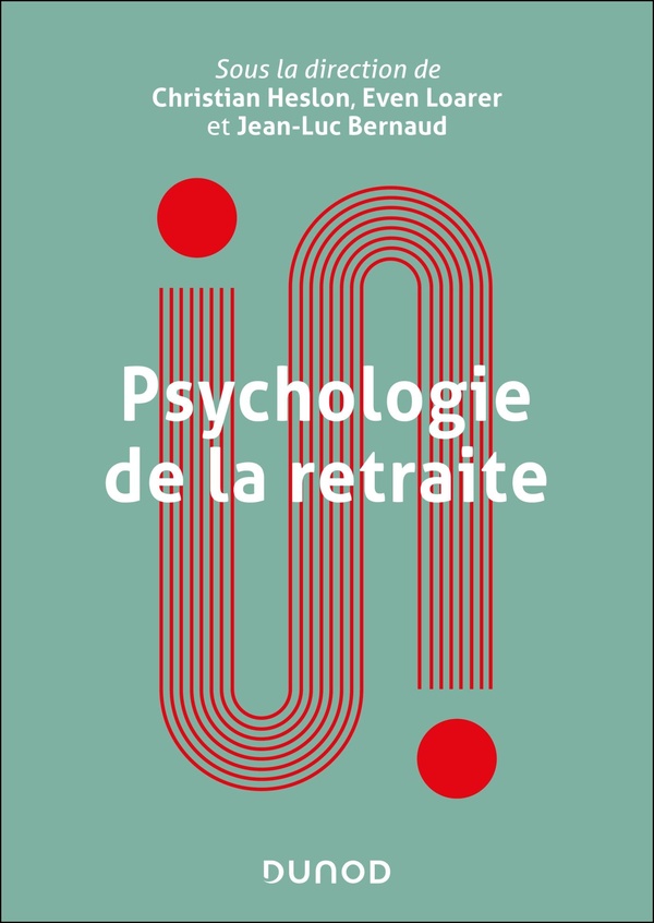 PSYCHOLOGIE DE LA RETRAITE