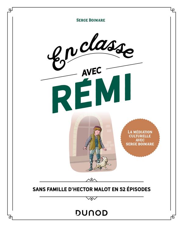 EN CLASSE AVEC REMI - SANS FAMILLE D'HECTOR MALOT EN 52 EPISODES