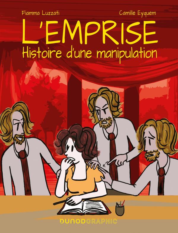 L'EMPRISE - HISTOIRE D'UNE MANIPULATION