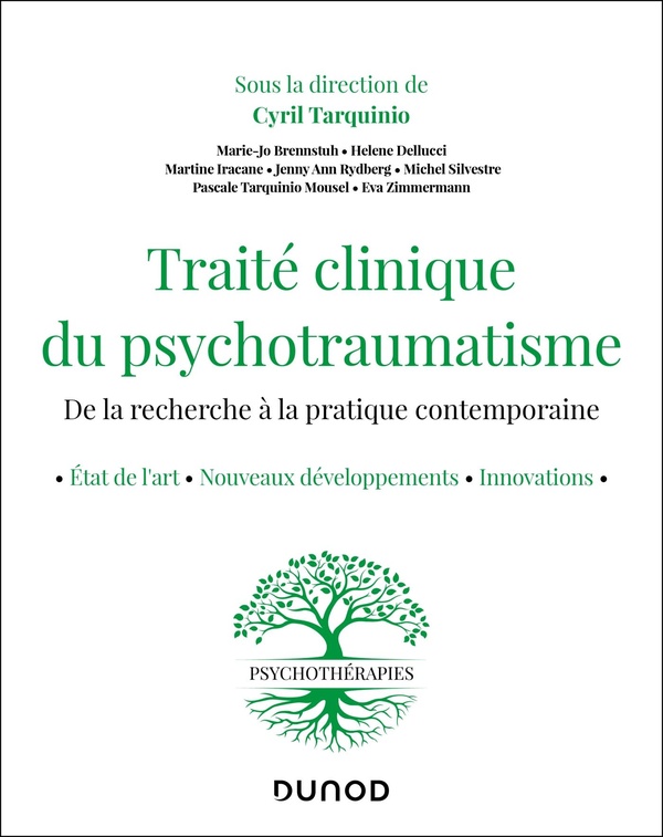 TRAITE CLINIQUE DU PSYCHOTRAUMATISME - DE LA RECHERCHE A LA PRATIQUE CONTEMPORAINE