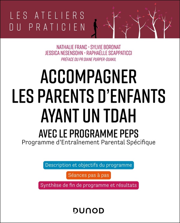 ACCOMPAGNER LES PARENTS D'ENFANTS AYANT UN TDAH - AVEC LE PROGRAMME PEPS - PROGRAMME D'ENTRAINEMENT