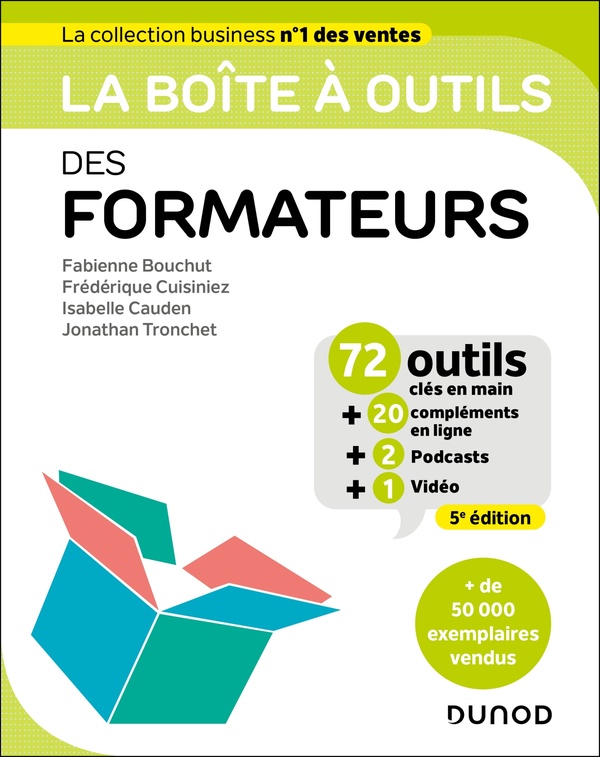 LA BOITE A OUTILS DES FORMATEURS - 5E ED. - 72 OUTILS CLES EN MAIN