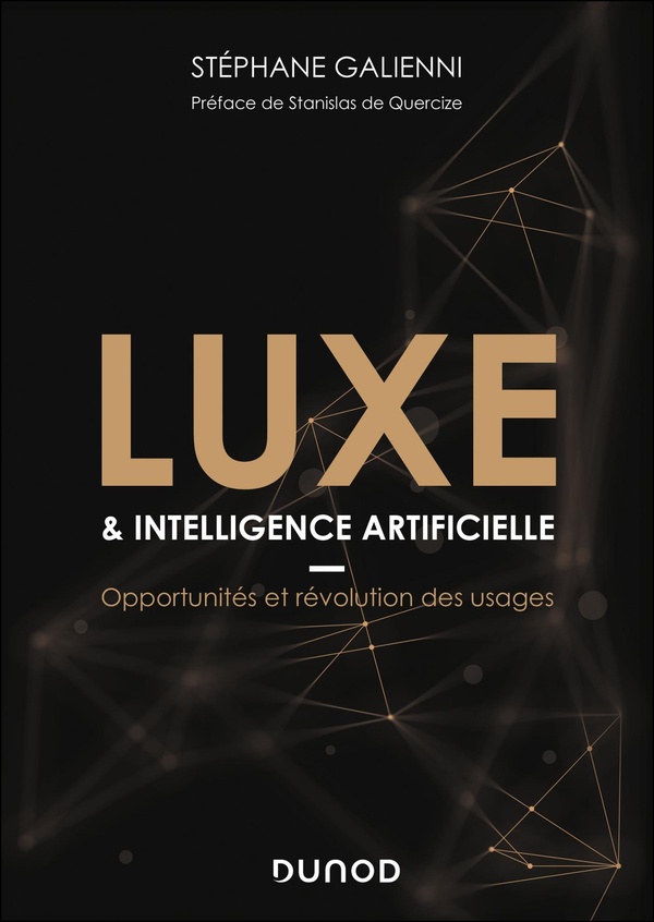 LUXE & INTELLIGENCE ARTIFICIELLE - OPPORTUNITES ET REVOLUTION DES USAGES