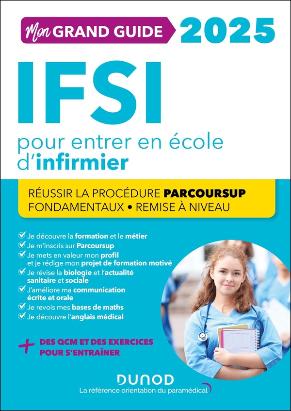 MON GRAND GUIDE IFSI 2025 POUR ENTRER EN ECOLE D'INFIRMIER - REUSSIR LA PROCEDURE PARCOURSUP + FONDA