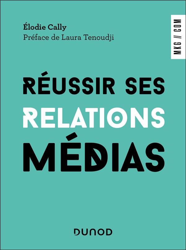 REUSSIR SES RELATIONS MEDIAS