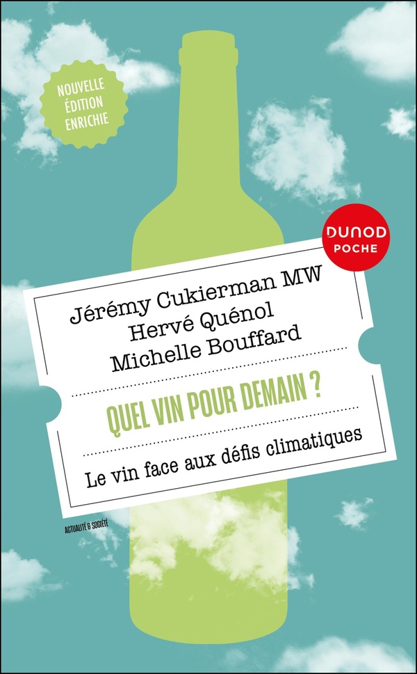 QUEL VIN POUR DEMAIN ? - LE VIN FACE AUX DEFIS CLIMATIQUES