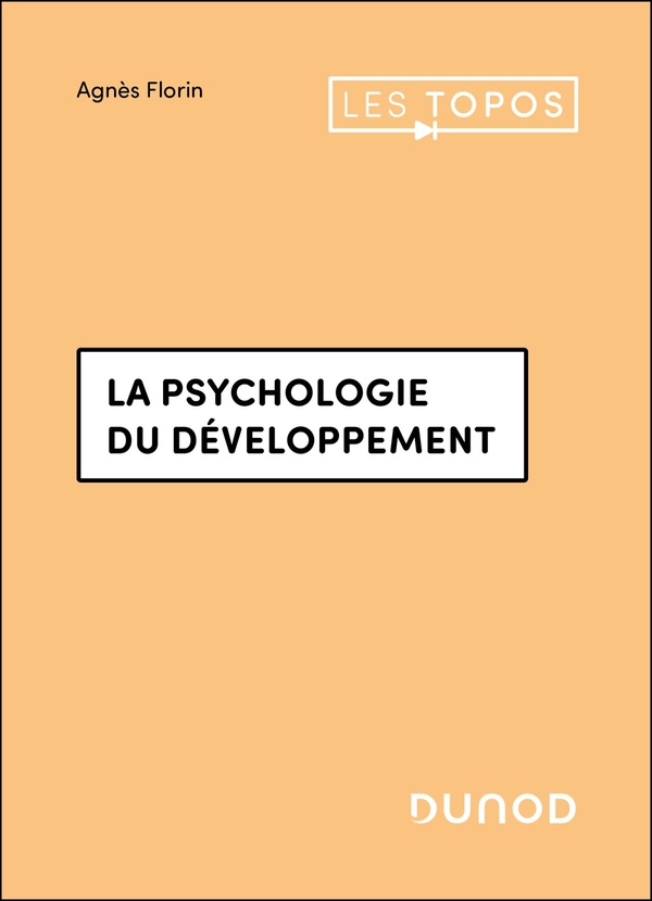 TOPOS COGNITIF - T01 - LA PSYCHOLOGIE DU DEVELOPPEMENT - ENFANCE ET ADOLESCENCE