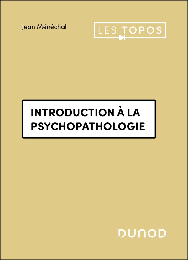 INTRODUCTION A LA PSYCHOPATHOLOGIE