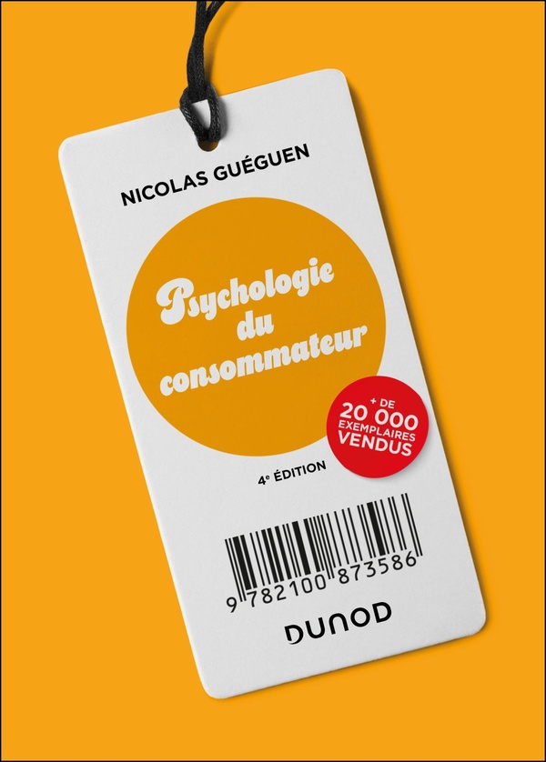 PSYCHOLOGIE DU CONSOMMATEUR - 4E ED.