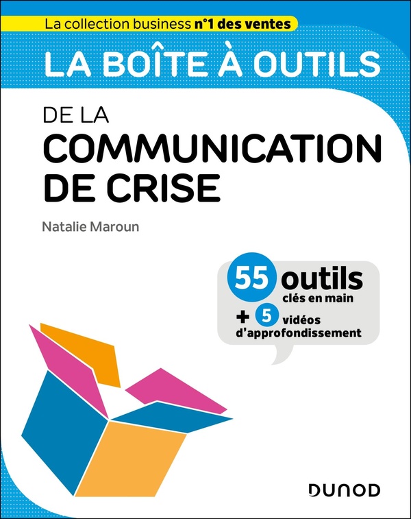 LA BOITE A OUTILS DE LA COMMUNICATION DE CRISE - 55 OUTILS CLES EN MAIN ET 5 VIDEOS